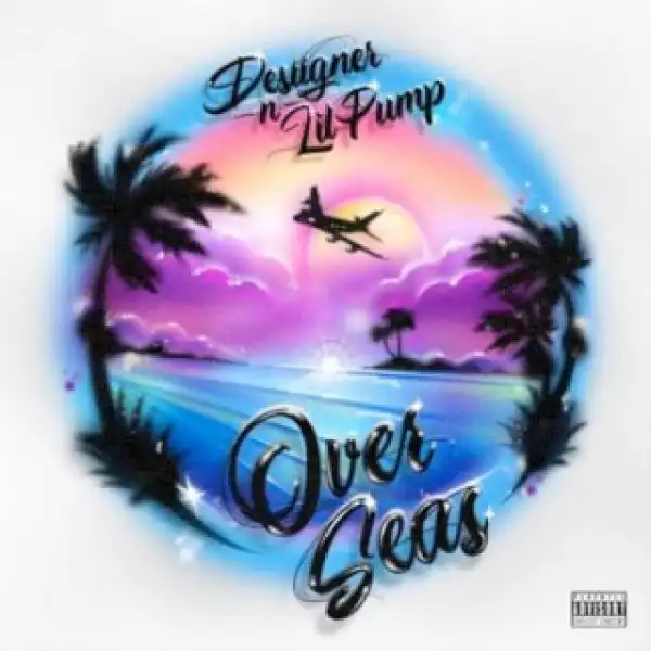 Instrumental: Desiigner - Over Seas Ft. Lil Pum (Produced By CBMIX)